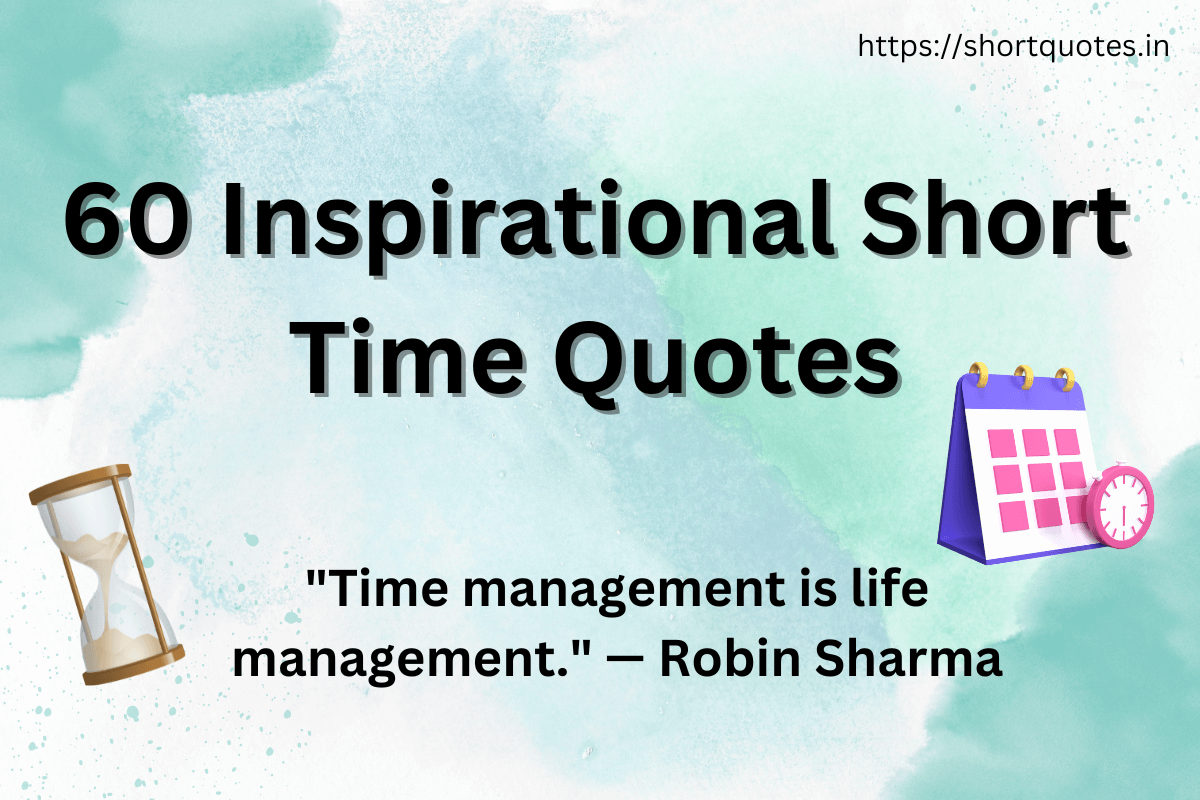 Short Time Quotes