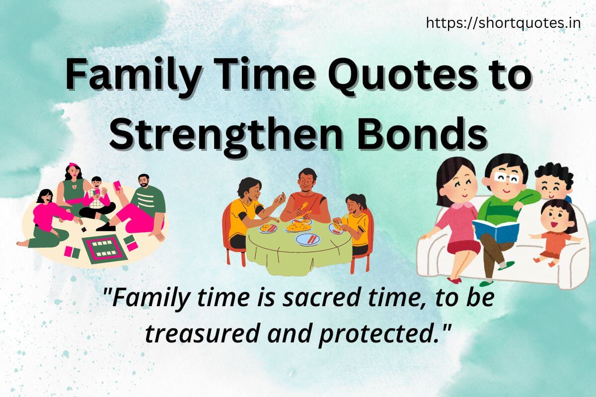 Family Time Quotes