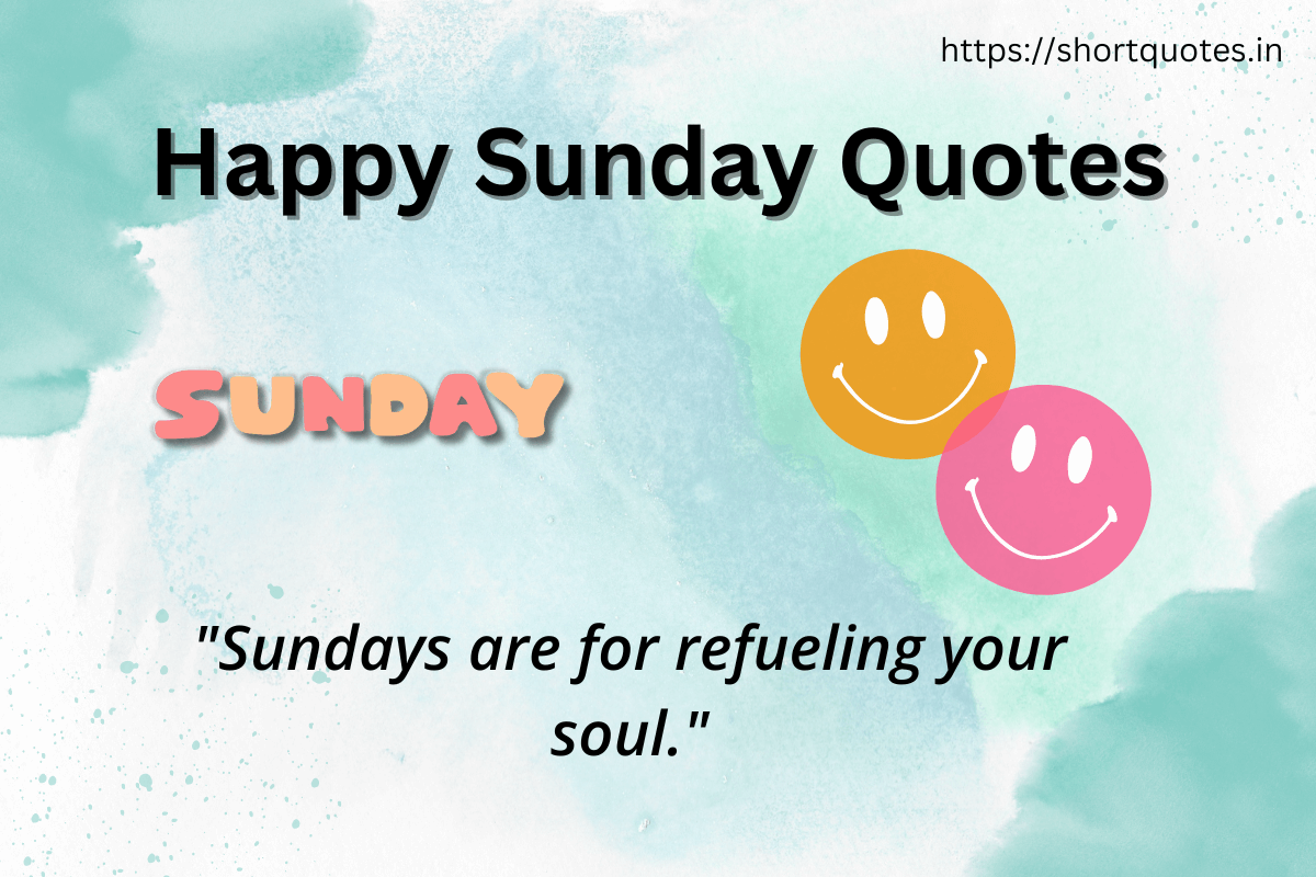 Happy Sunday Quotes