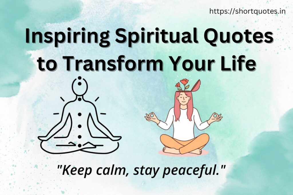 Inspiring Spiritual Quotes to Transform Your Life