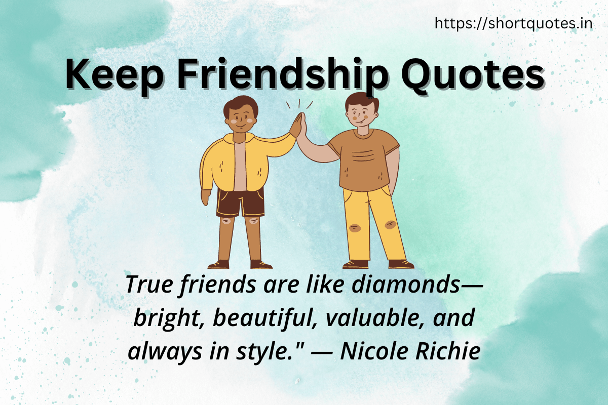 Keep Friendship Quotes