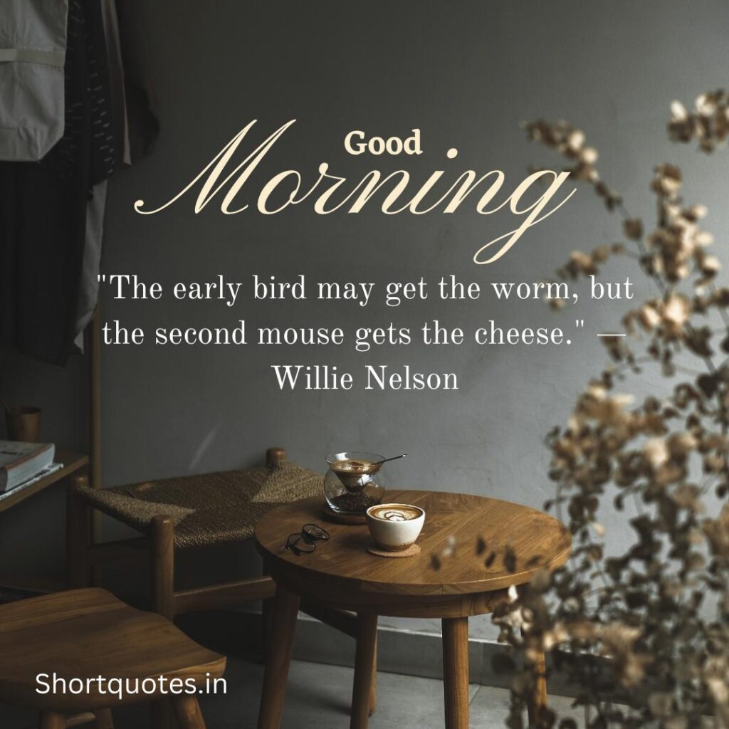 Positive Good Morning Quotes