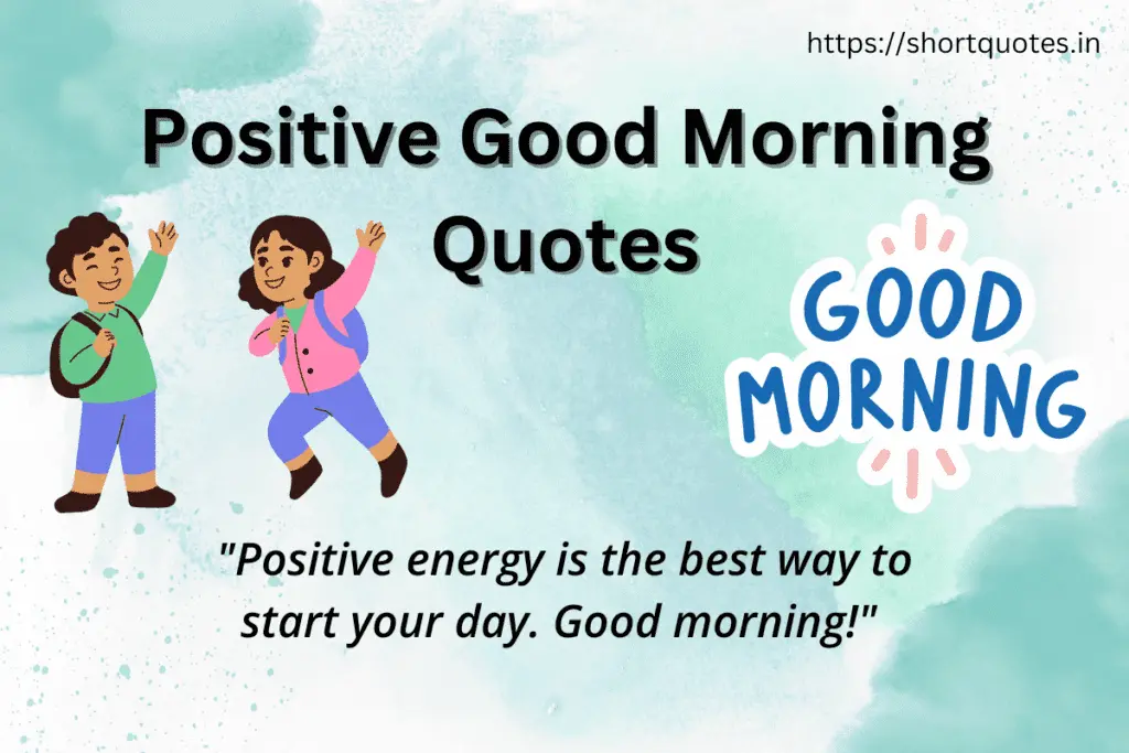 Positive Good Morning Quotes