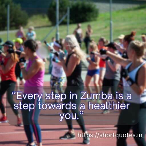  Zumba Short Quotes