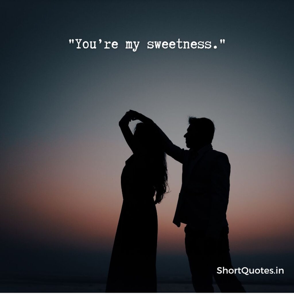 Very Short Love Quotes for Him