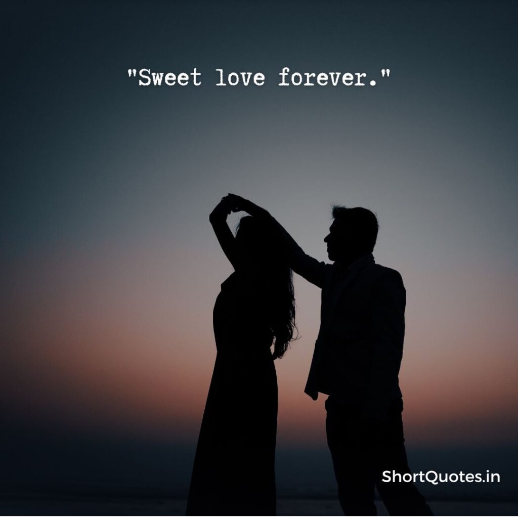 Very Short Love Quotes for Him