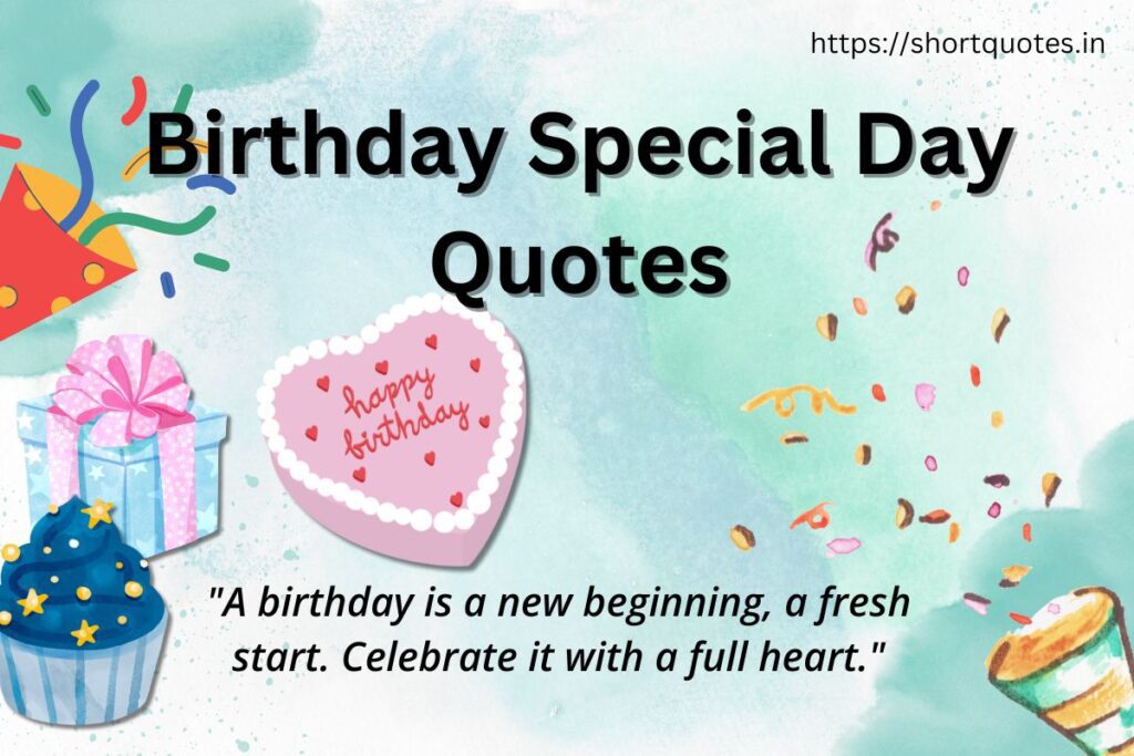 Birthday Special Day Quotes