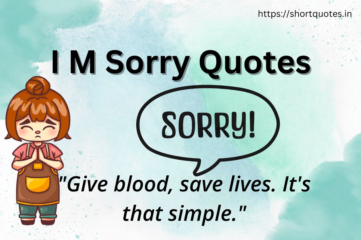 I M Sorry Quotes