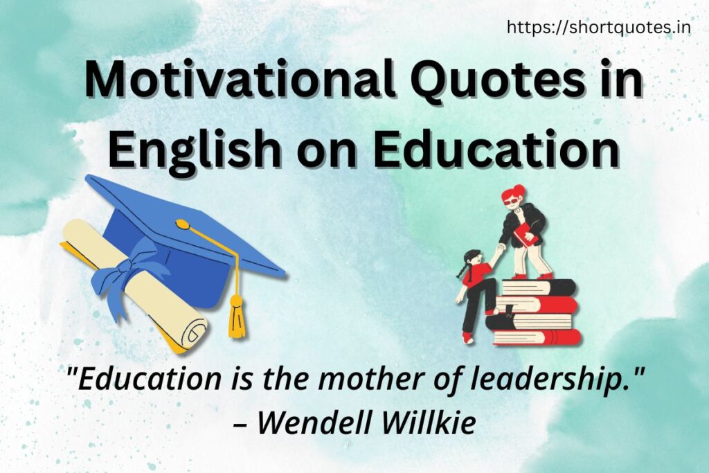 Motivational Quotes in English on Education