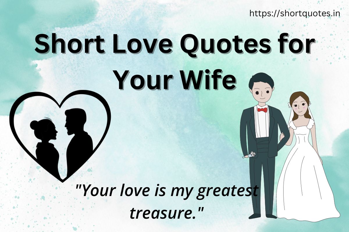 Short Love Quotes for Your Wife