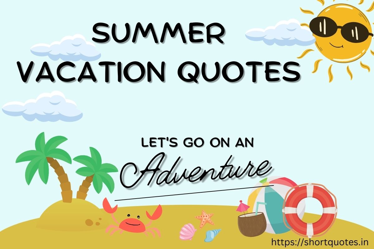 Summer Vacation Quotes