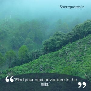 Hill Station Quotes for Instagram