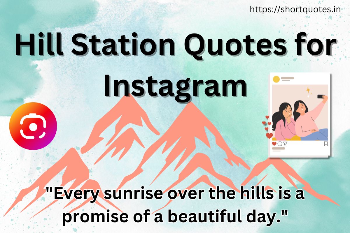 Hill Station Quotes for Instagram