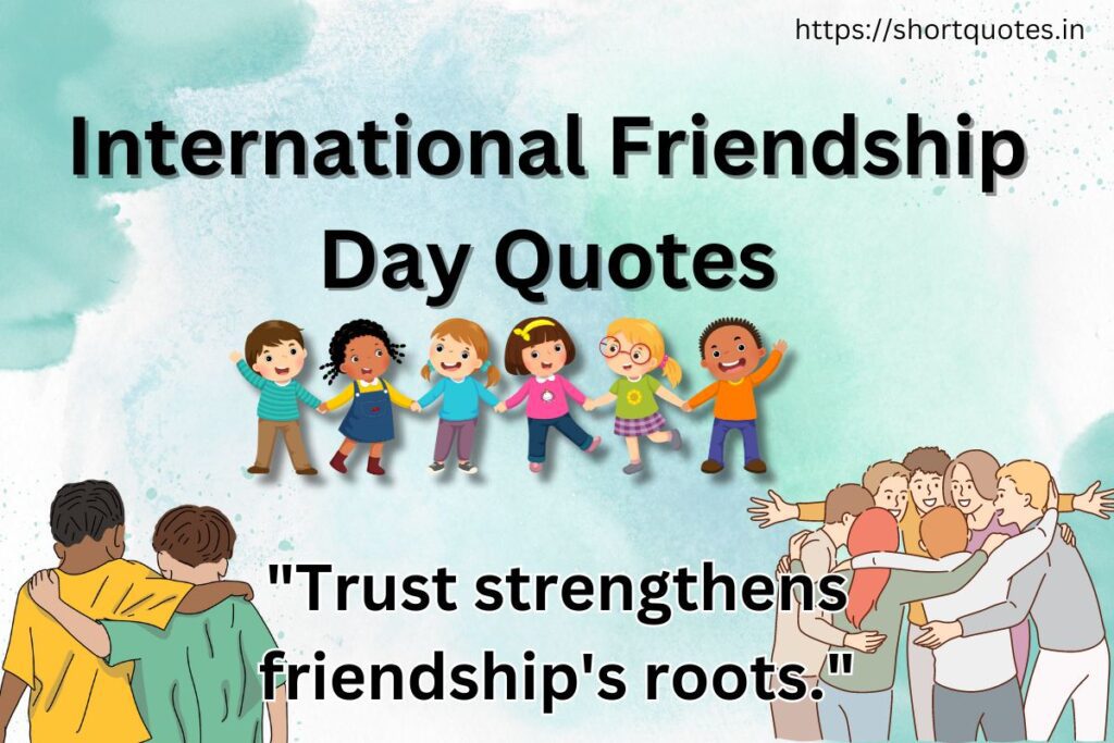 International Friendship Day Quotes