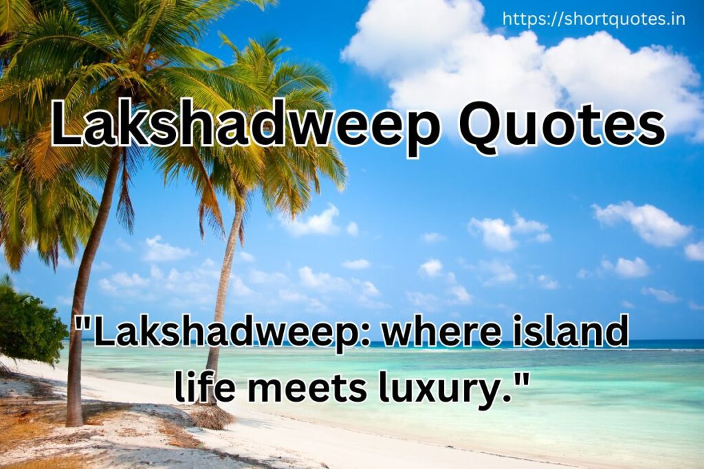 Lakshadweep Quotes