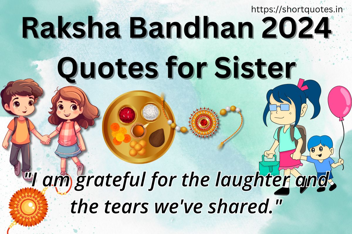 Raksha Bandhan 2024 Quotes for Sister