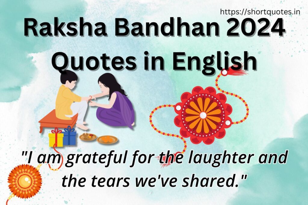 Raksha Bandhan 2024 Quotes in English