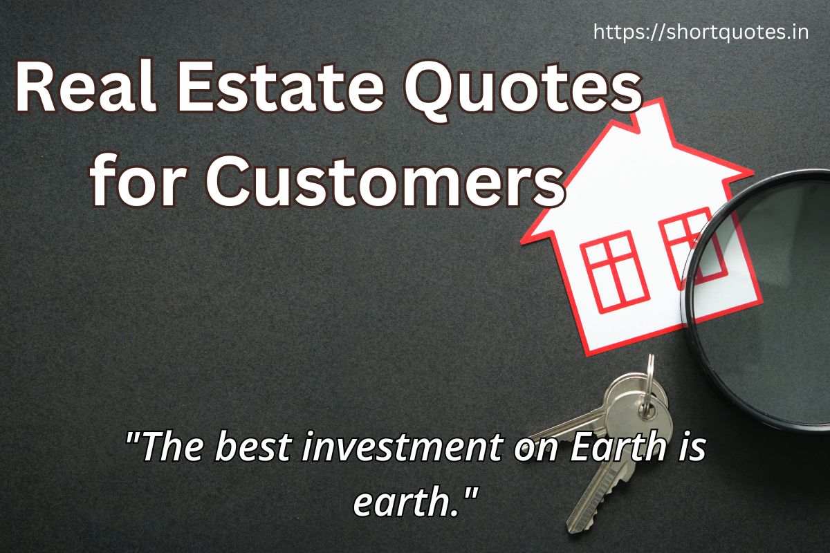 Real Estate Quotes for Customers