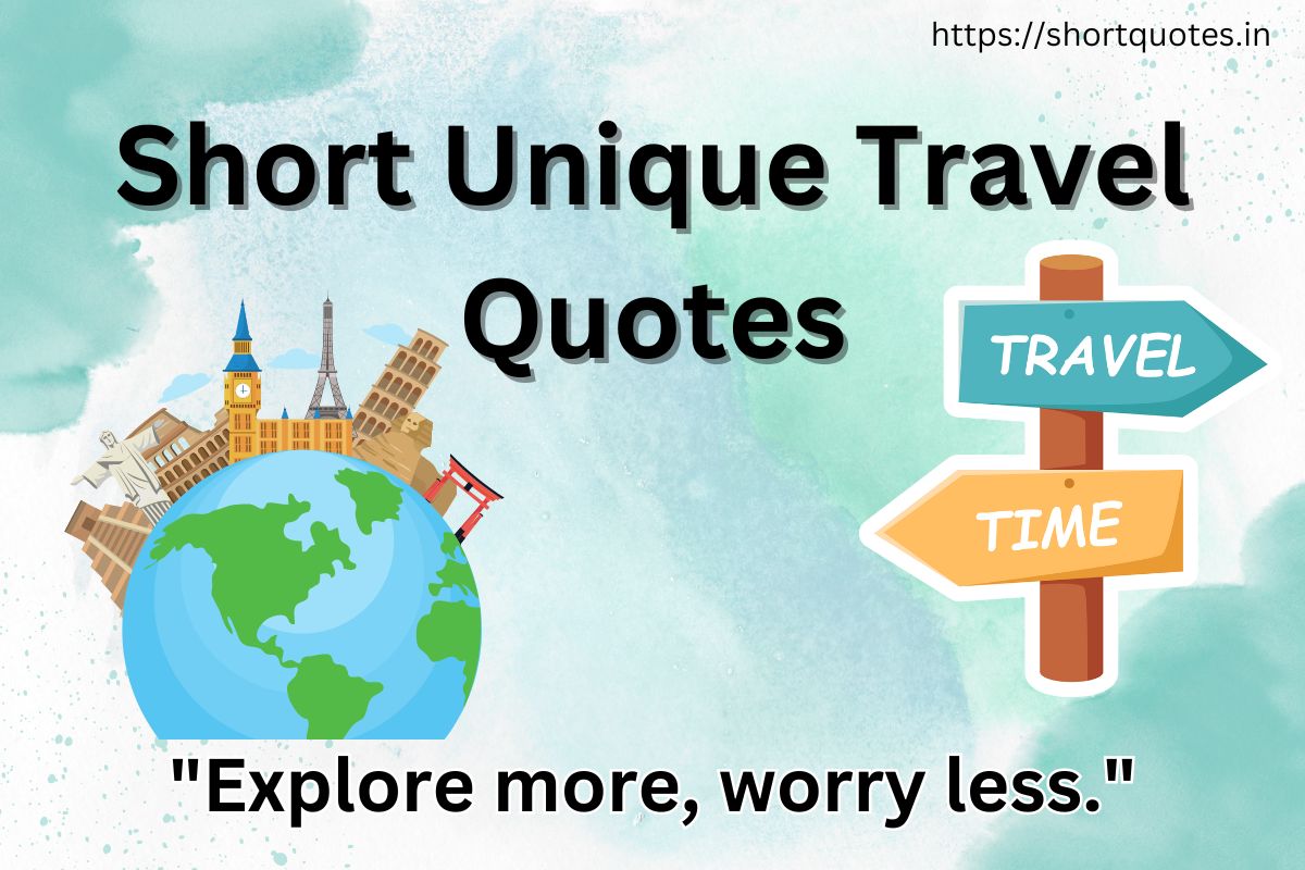 Short Unique Travel Quotes