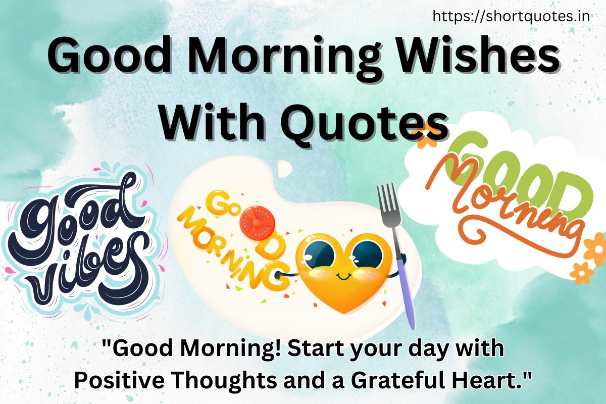 Good Morning Wishes With Quotes