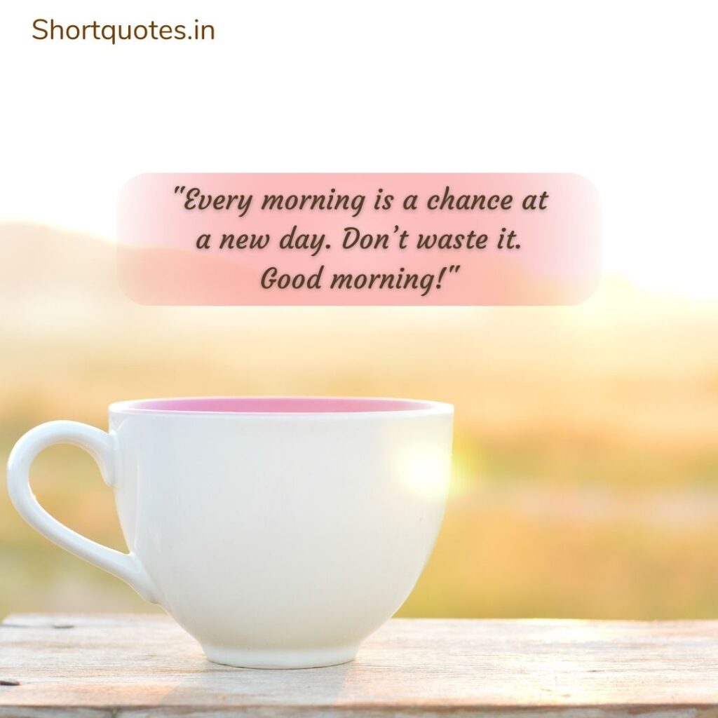 Good Morning Wishes with Quotes