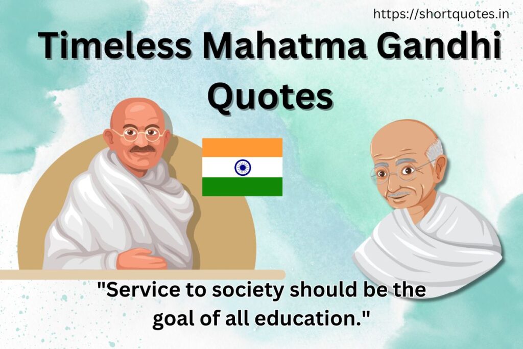 Timeless Mahatma Gandhi Quotes