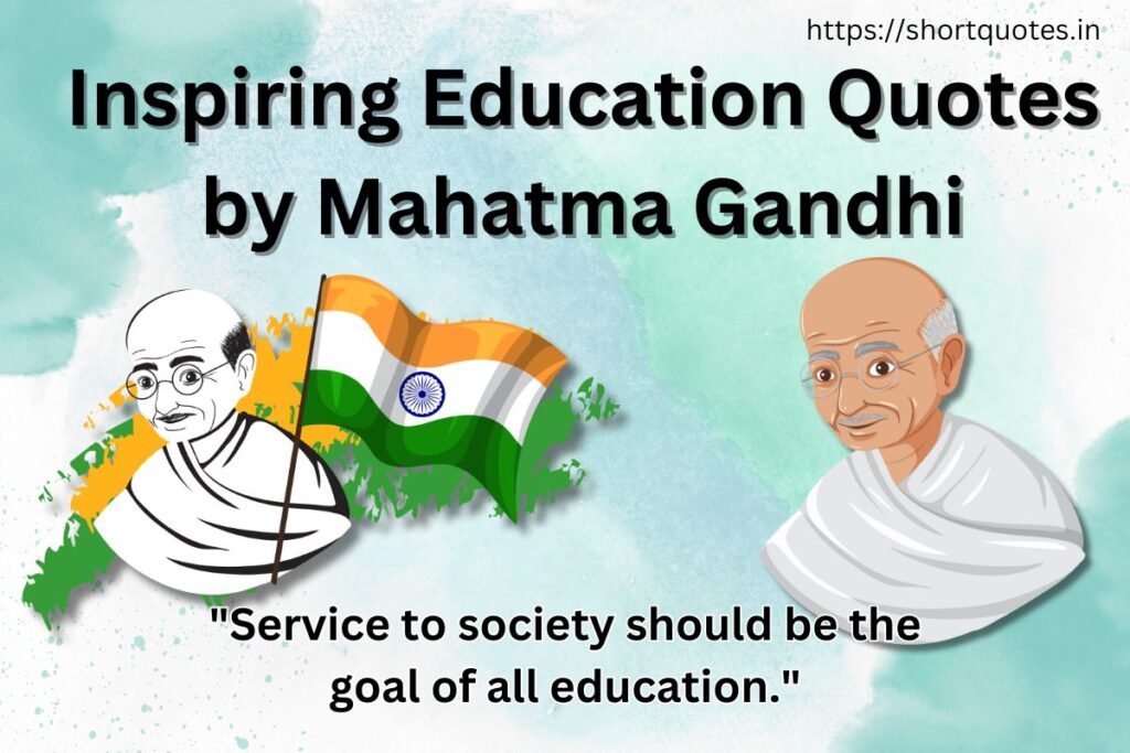 Inspiring Education Quotes by Mahatma Gandhi