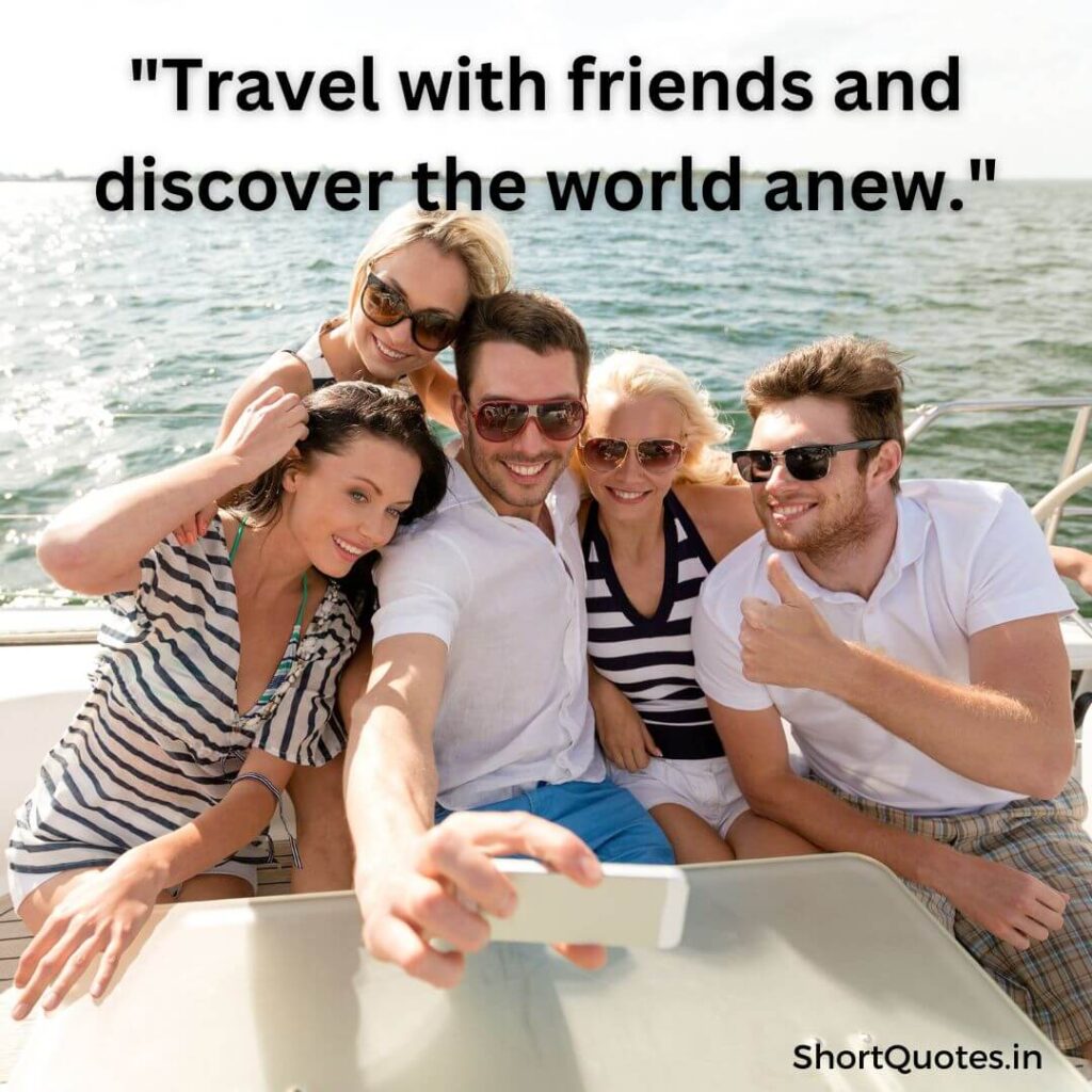 Short Travel Quotes with Friends