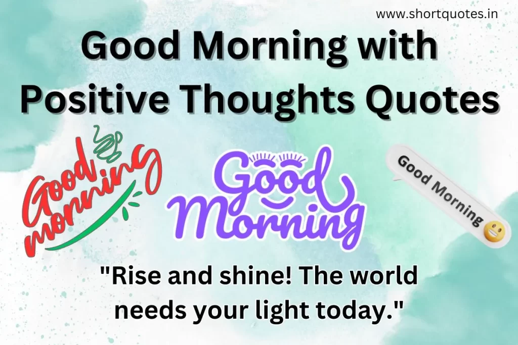 Good Morning with Positive Thoughts Quotes