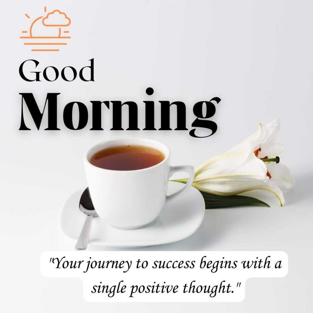 Good Morning with Positive Thoughts Quotes 