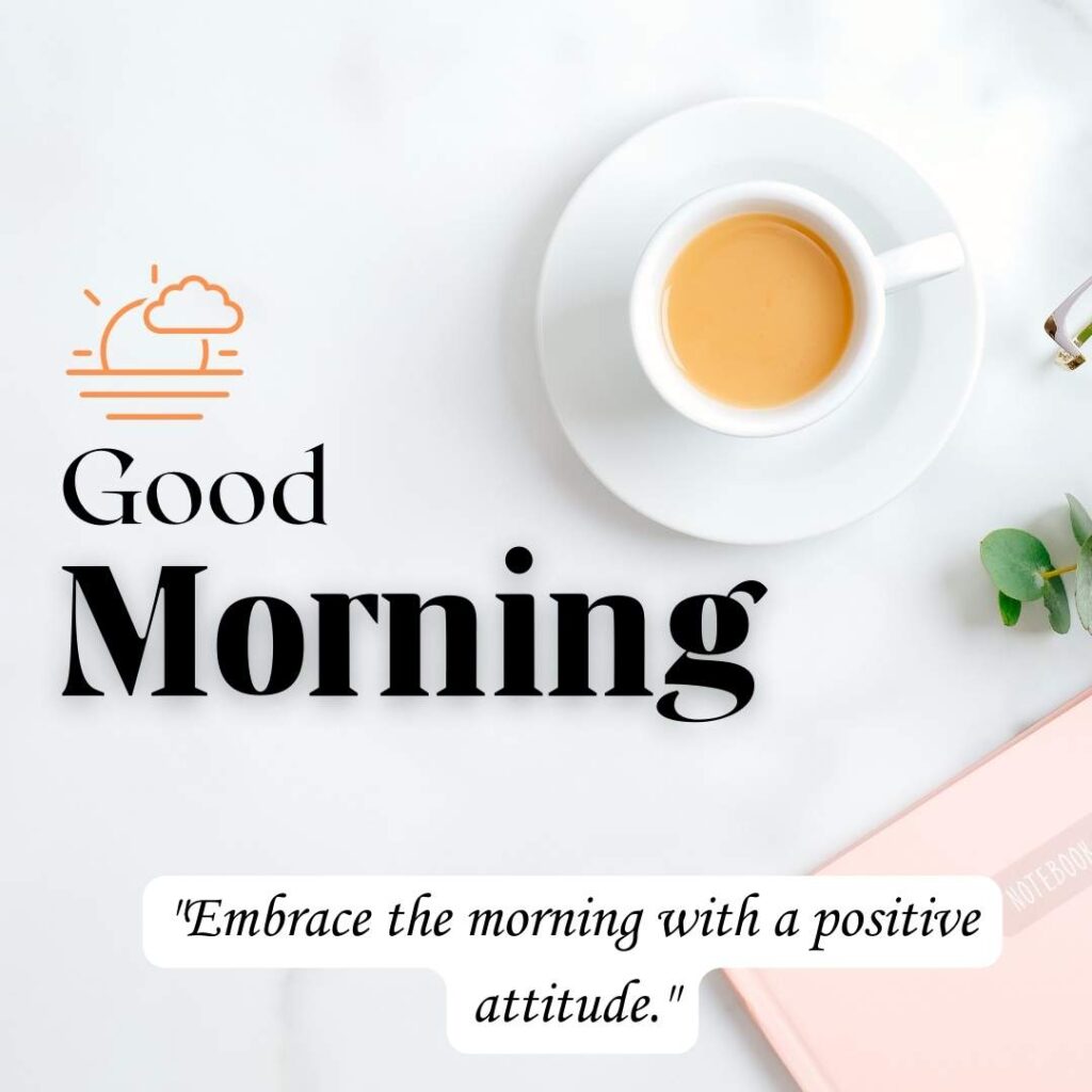 Good Morning with Positive Thoughts Quotes