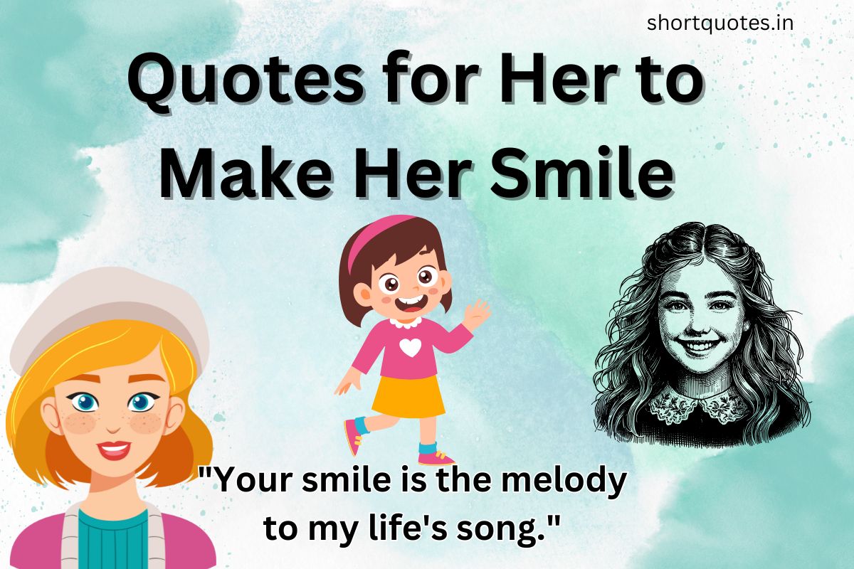 Quotes for Her to Make Her Smile