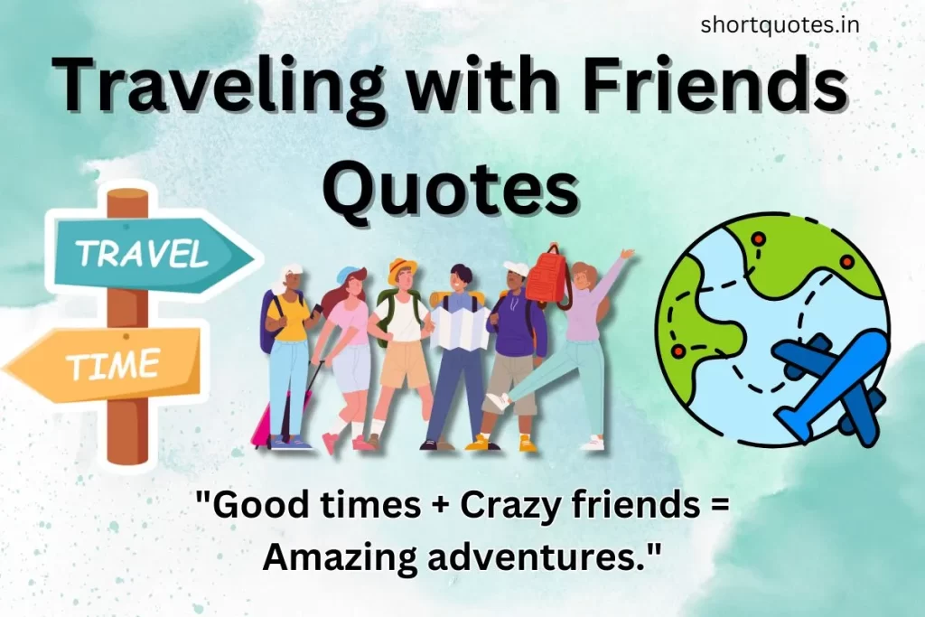 Traveling with Friends Quotes