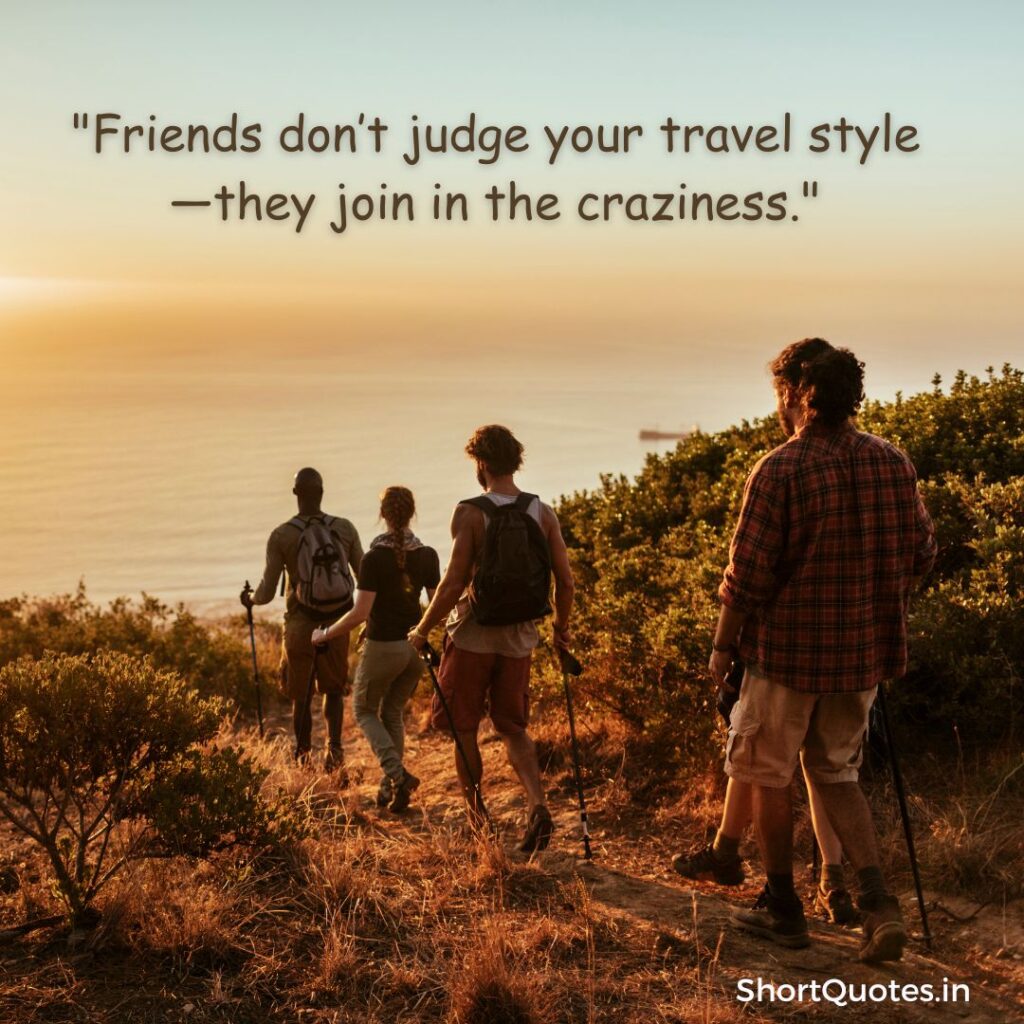 Traveling with Friends Quotes