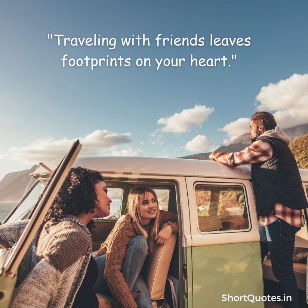 Traveling with Friends Quotes