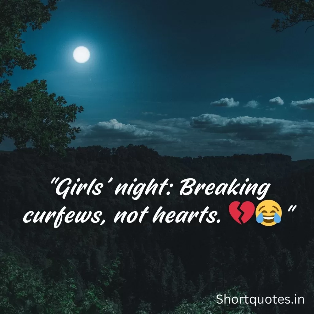 Girlfriends Night Out Quotes