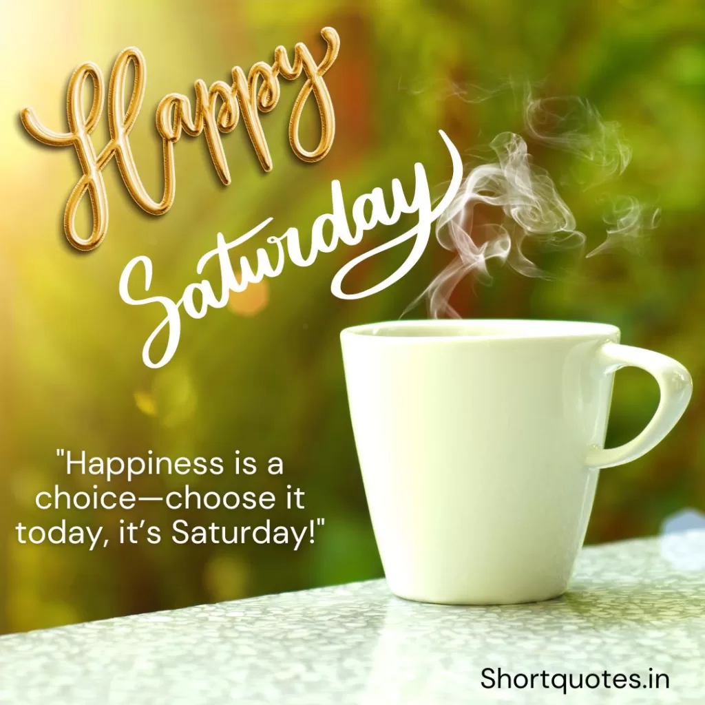 Happy Saturday Images and Quotes