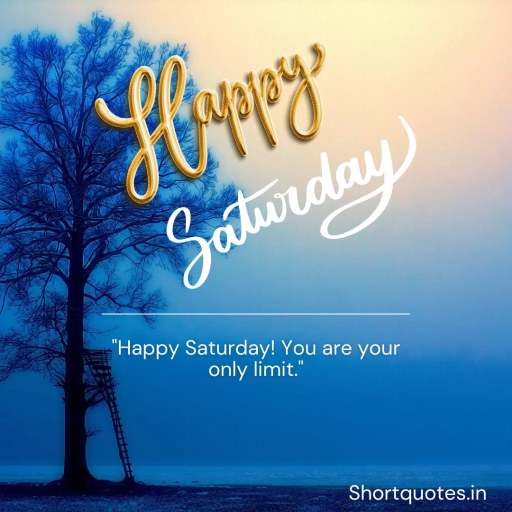 Happy Saturday Images and Quotes