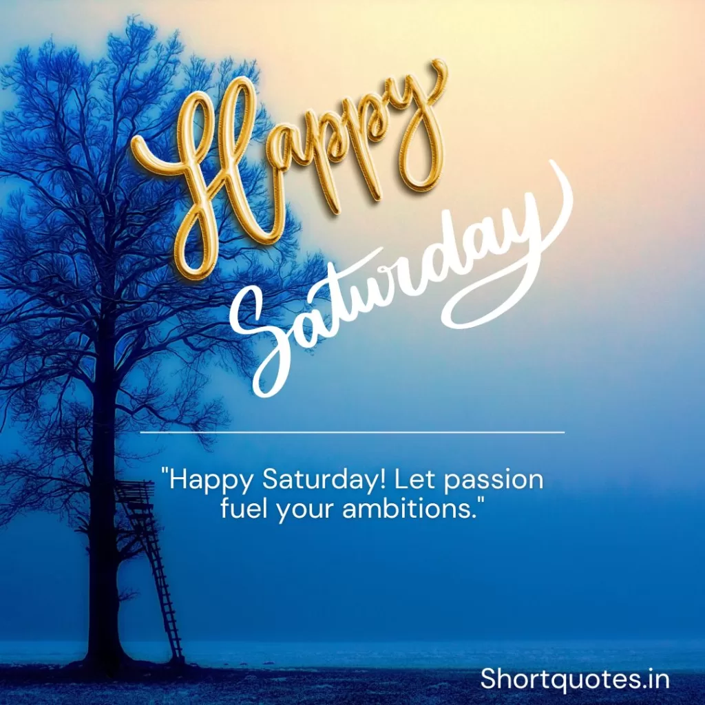 Happy Saturday Images and Quotes