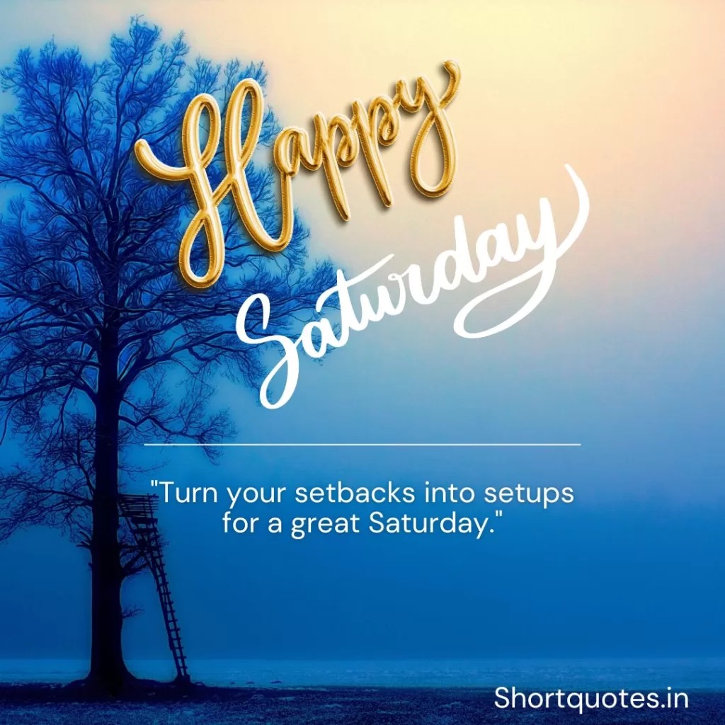 Happy Saturday Images and Quotes