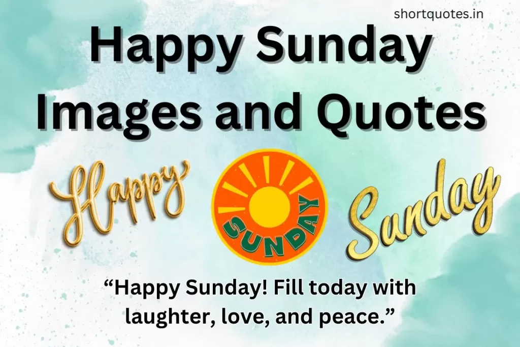 Happy Sunday Images and Quotes