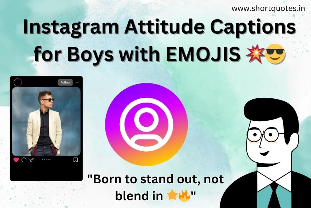 Instagram Attitude Captions for Boys with EMOJIS