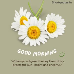 Good Morning with Flowers Quotes