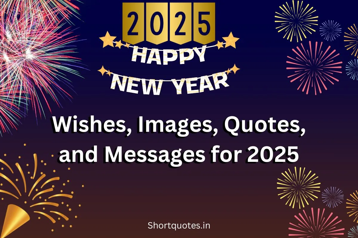 Happy New Year Wishes, Quotes, and Messages for 2025