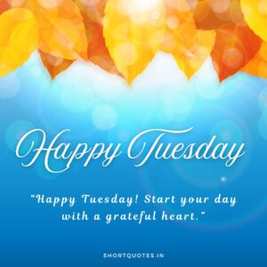 Happy Tuesday Images and Quotes