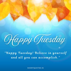 Happy Tuesday Images and Quotes