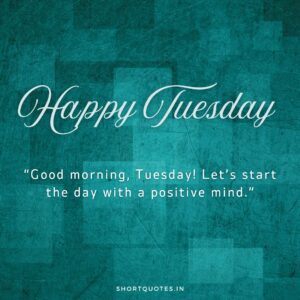 Happy Tuesday Images and Quotes