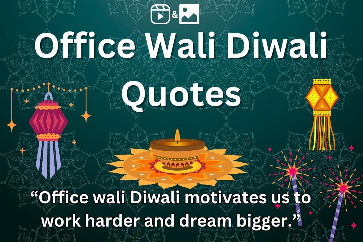 Office Wali Diwali Quotes