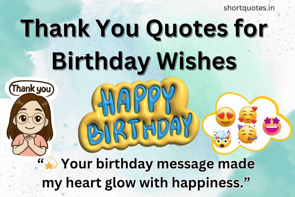 Thank You Quotes for Birthday Wishes